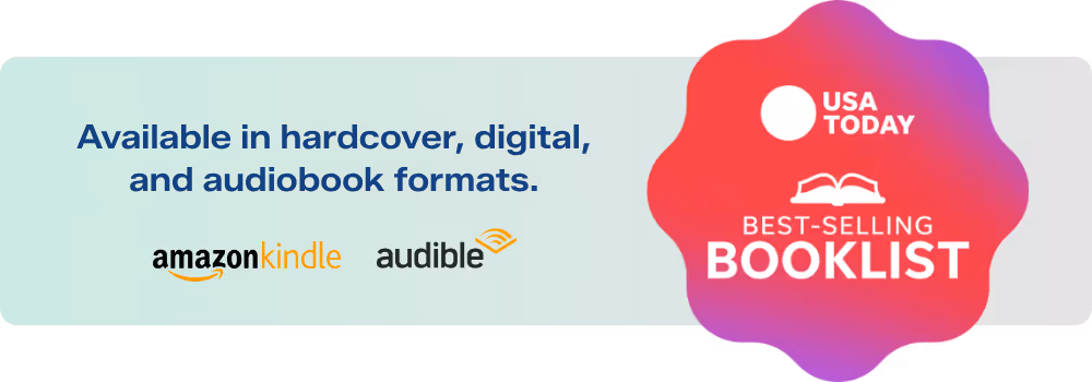 Banner with the USA Today Best Selling Booklist logo, Amazon Kindle logo, and Audible logo, with the text: "Available in hardcover, digital, and audiobook formats."