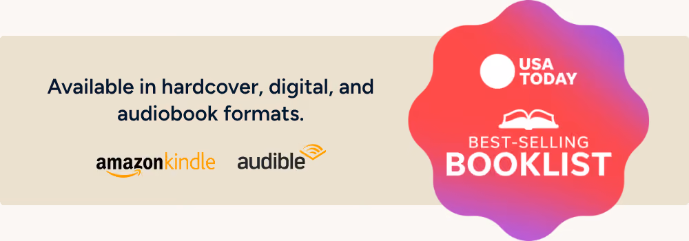 Banner with the USA Today Best Selling Booklist logo, Amazon Kindle logo, and Audible logo, with the text: "Available in hardcover, digital, and audiobook formats."