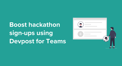 6 Ways to boost hackathon participation with Devpost for Teams