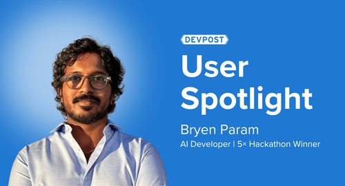 Photo of a man looking at the camera next to text that reads "User Spotlight: Bryen Param, AI Developer | 5x Hackathon Winner"