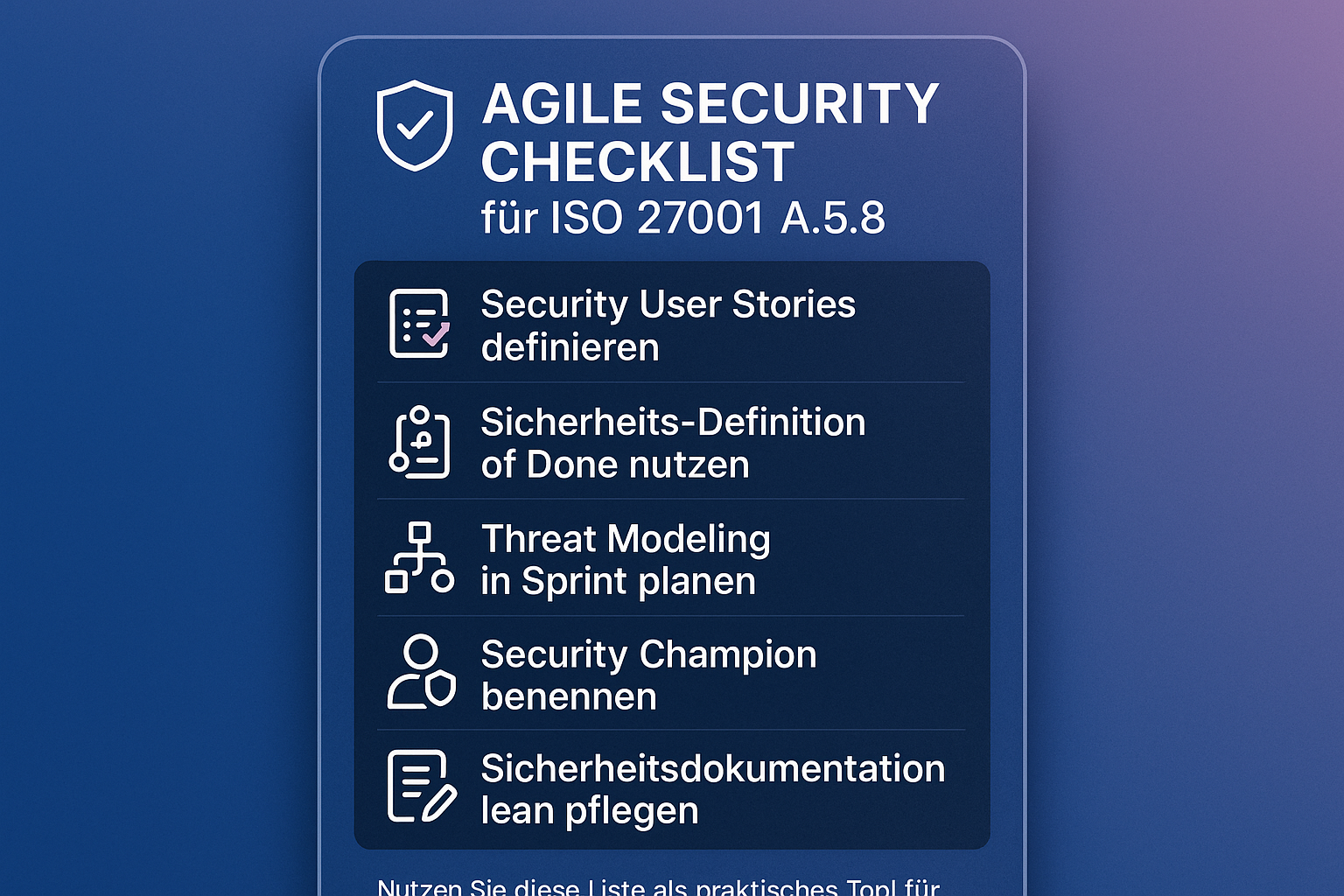 Checkliste als Visualisierung der wichtigsten audit-relevanten Maßnahmen in agilen ISO 27001 Projekten.