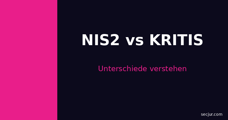 Vergleich der NIS2-Kategorien: besonders wichtige Einrichtungen, wichtige Einrichtungen und Betreiber kritischer Anlagen im Überblick