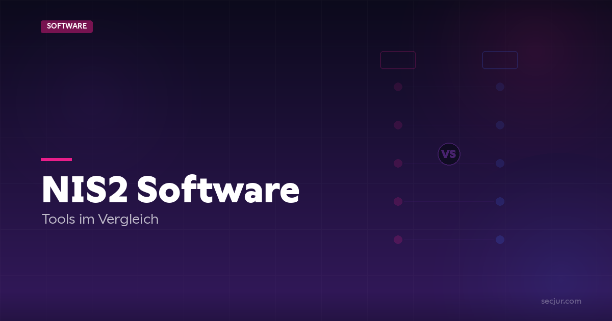 NIS2 Software — Compliance-Tools im Vergleich | SECJUR Blog