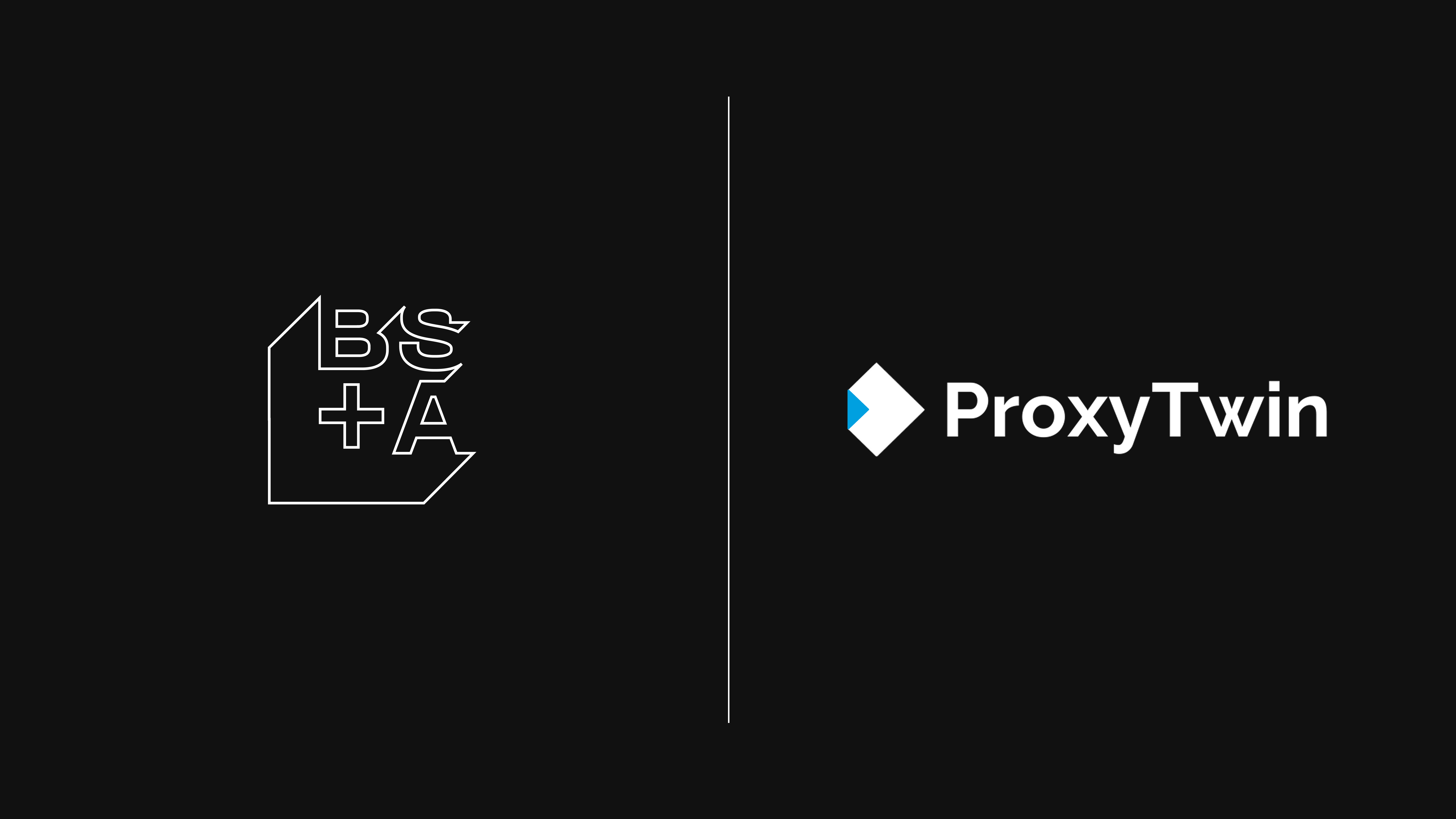 BS+A and ProxyTwin announce partnership to scale human productivity with AI
