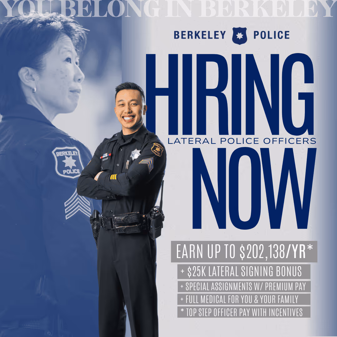 Smiling Berkeley police officer standing with arms crossed beside text advertising hiring lateral police officers with salary and benefits details.