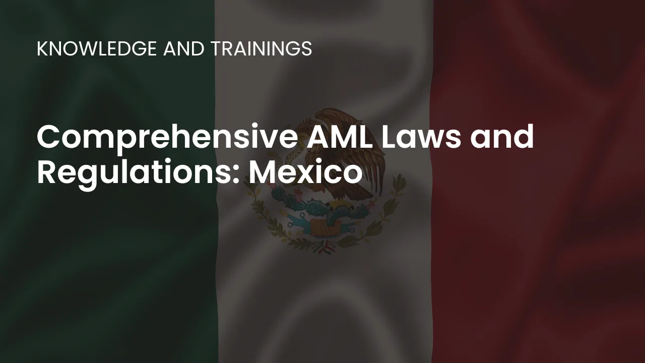 Delve into Mexico�s AML framework, featuring the LFPIORPI, UIF guidelines, and sector-specific compliance measures.