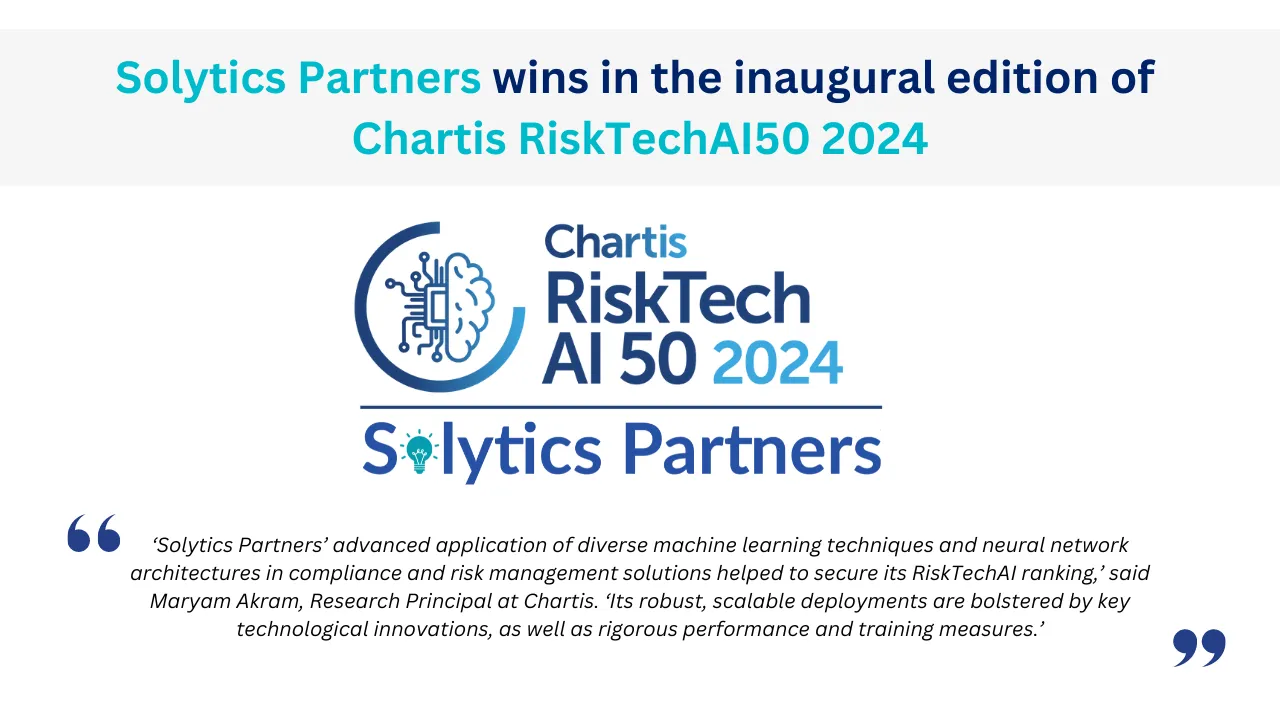 Solytics Partners featured in Chartis RiskTechAI50 2024, recognized for AI-driven risk management and regulatory compliance solutions.