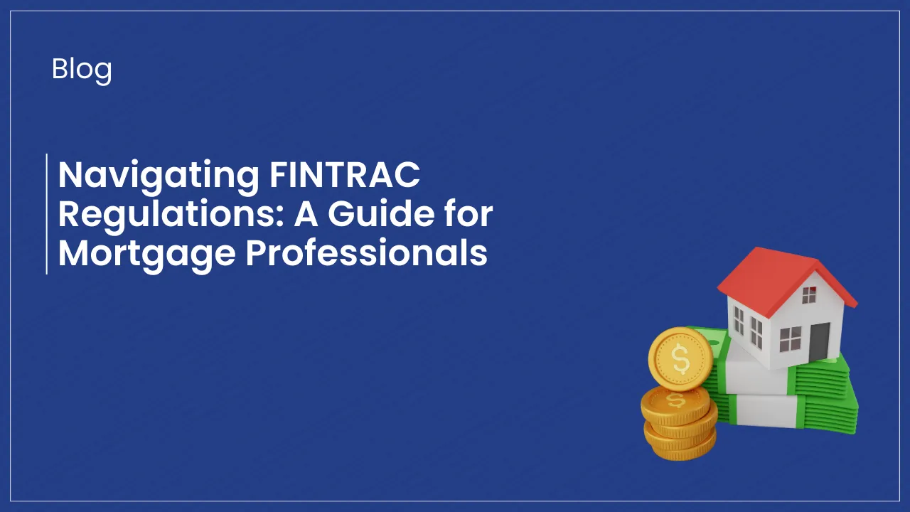 Guide for mortgage professionals on FINTRAC's updated AML regulations starting October 2024, ensuring compliance and reporting standards.