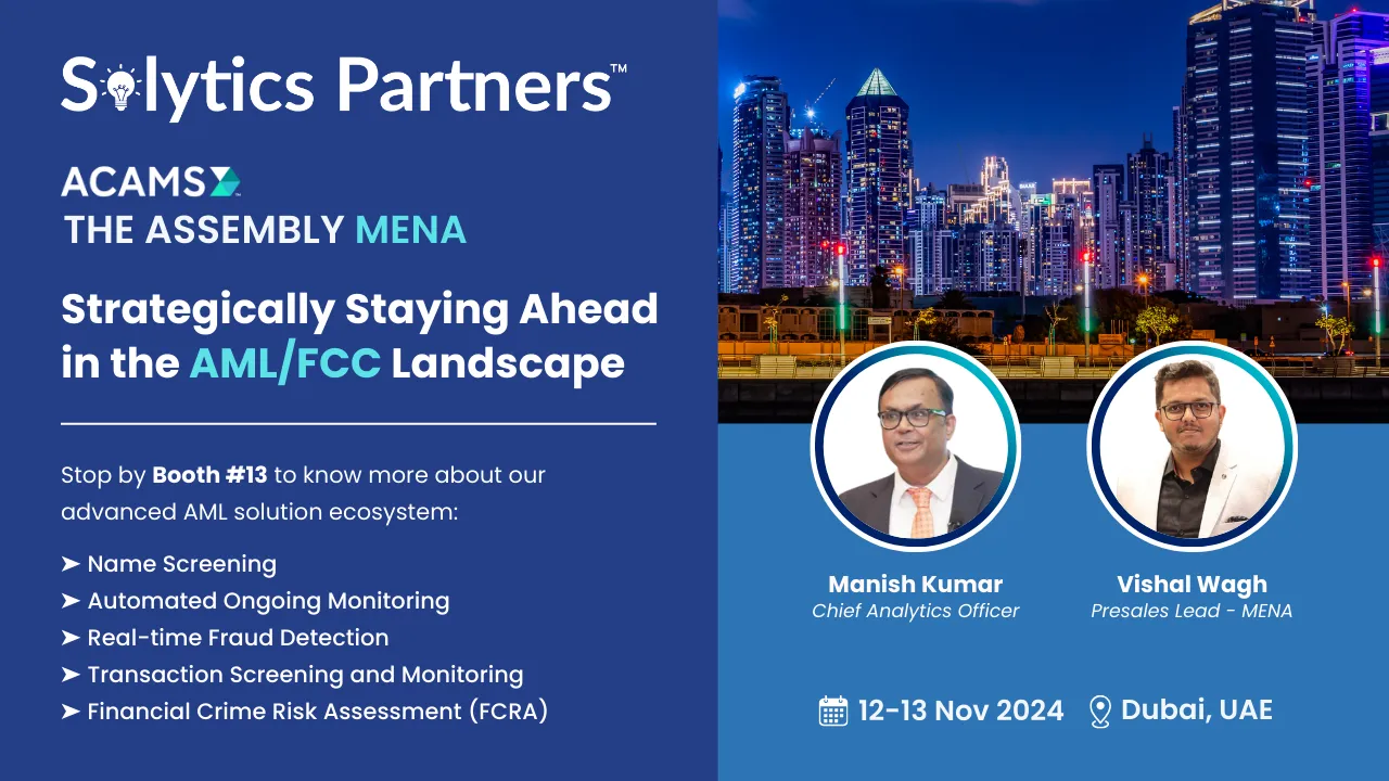 Solytics is sponsoring the 2024 edition of ACAMS MENA, showcasing our AML ecosystem of solutions for screening, transaction monitoring, and FCRA.