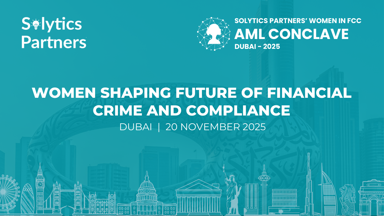 Women in FCC AML Conclave 2025 Dubai by Solytics Partners, highlighting women leaders advancing financial crime compliance and innovation.