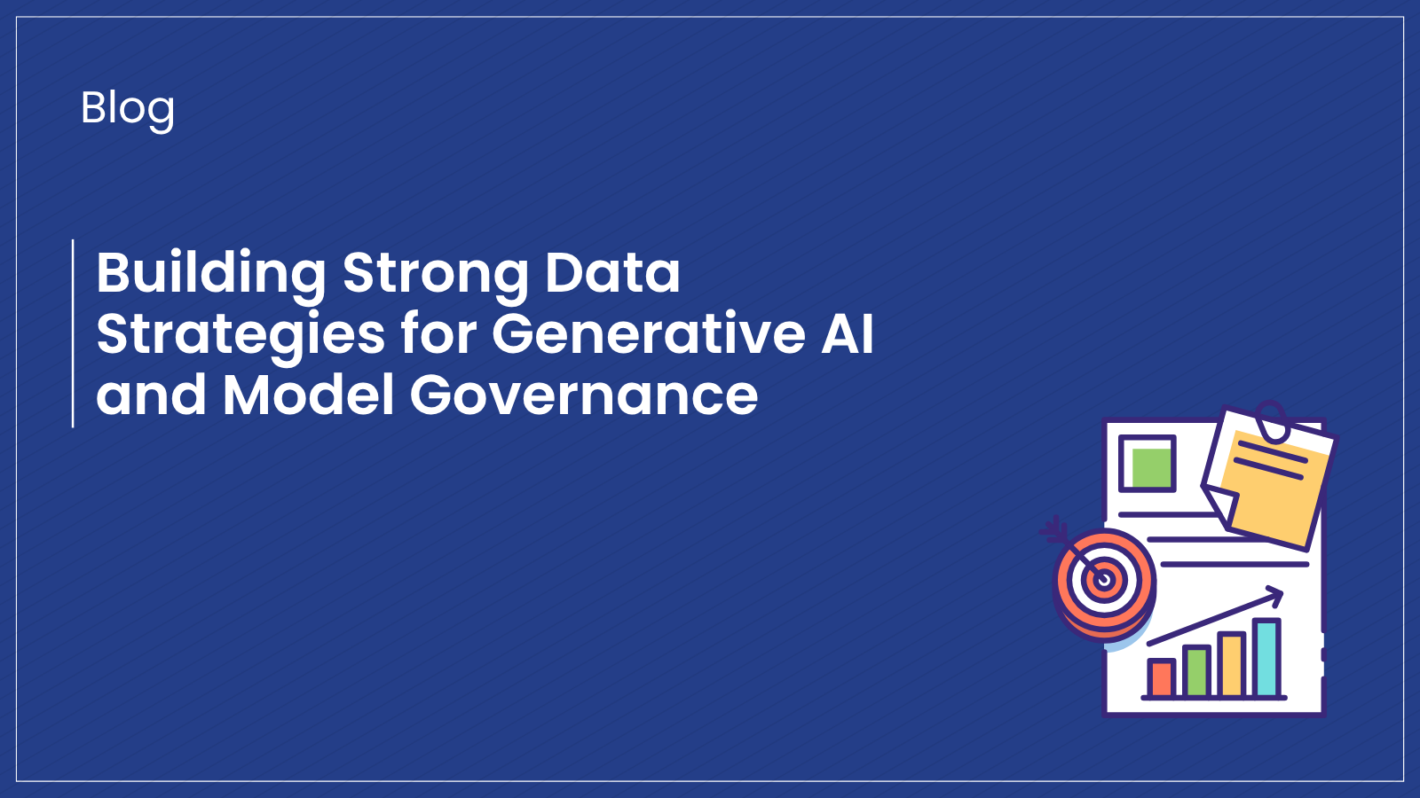 Blue banner showing blog title on generative AI data strategy, model governance, inventory management, and risk oversight in financial institutions.