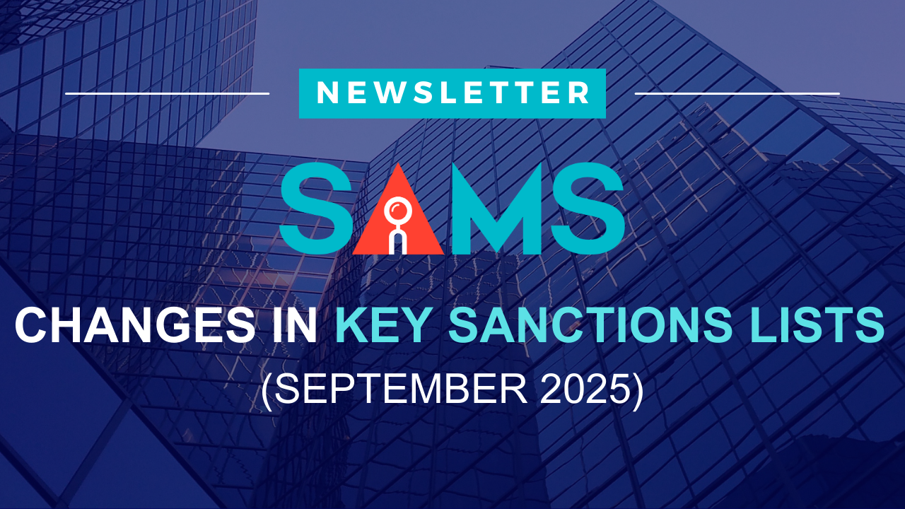 September 2025 SAMS monthly sanctions update showing global additions across OFAC, UK HM Treasury, Japan MOF, Australia DFAT, and SECO Switzerland.