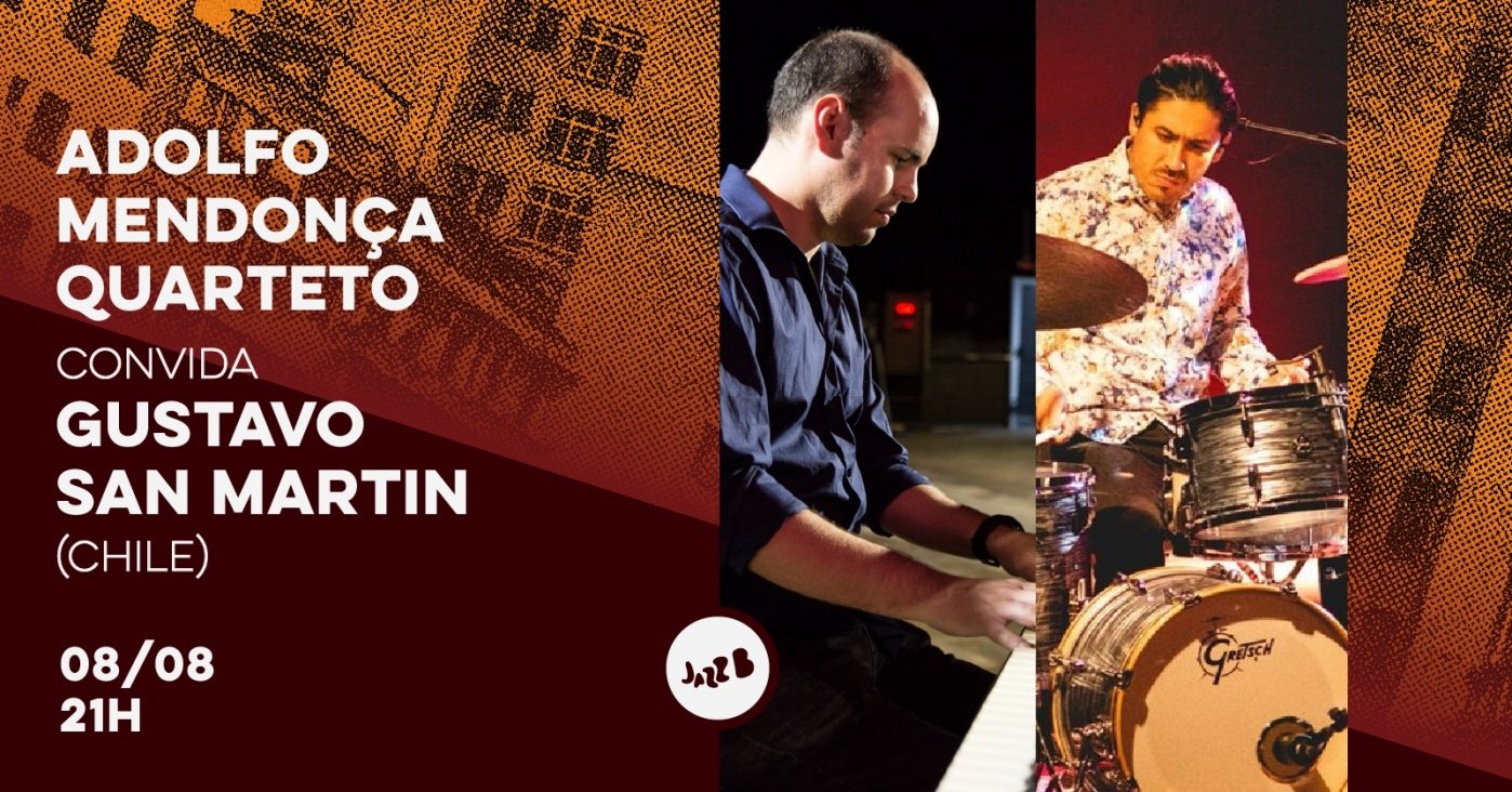 Adolfo Mendonça Quarteto convida Gustavo San Martin