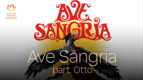 Ave Sangria part. Otto