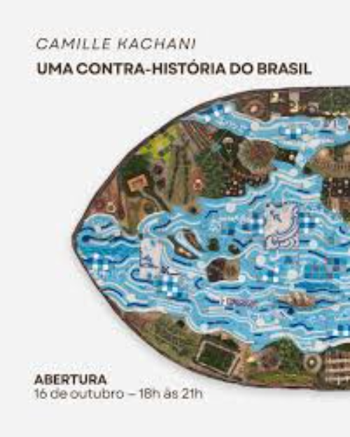 Camille Kachani — Uma Contra-História do Brasil
