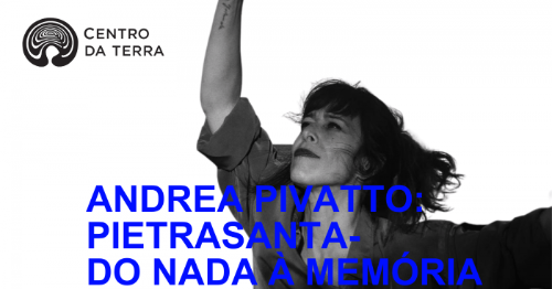 Andrea Pivatto: PIETRASANTA-Do Nada À Memória