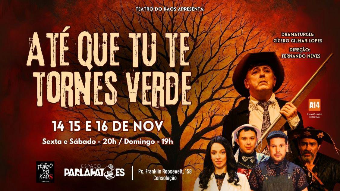 Até que tu te tornes verde