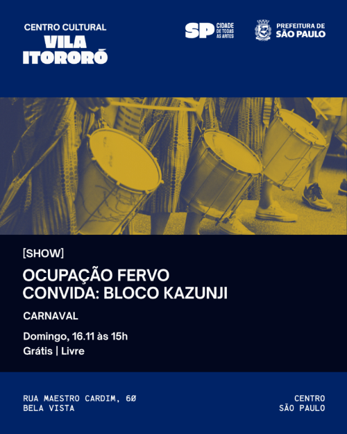 Ocupação Fervo convida Bloco Kazunji