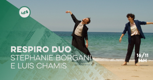 Respiro Duo - Stephanie Borgani e Luis Chamis