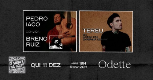 Tereu em 'Música Pra Enxergar de Novo’ e Pedro Iaco convida Breno Ruiz