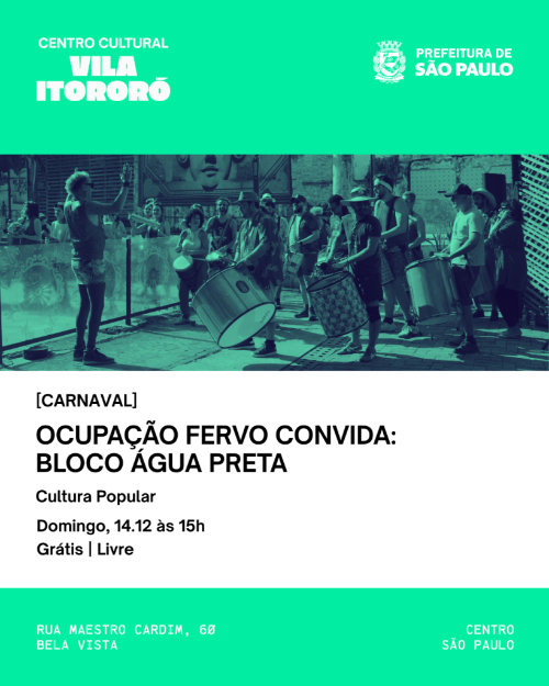 Ocupação Fervo convida: Bloco Água Preta