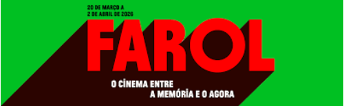 Farol - O cinema entre a memória e o agora