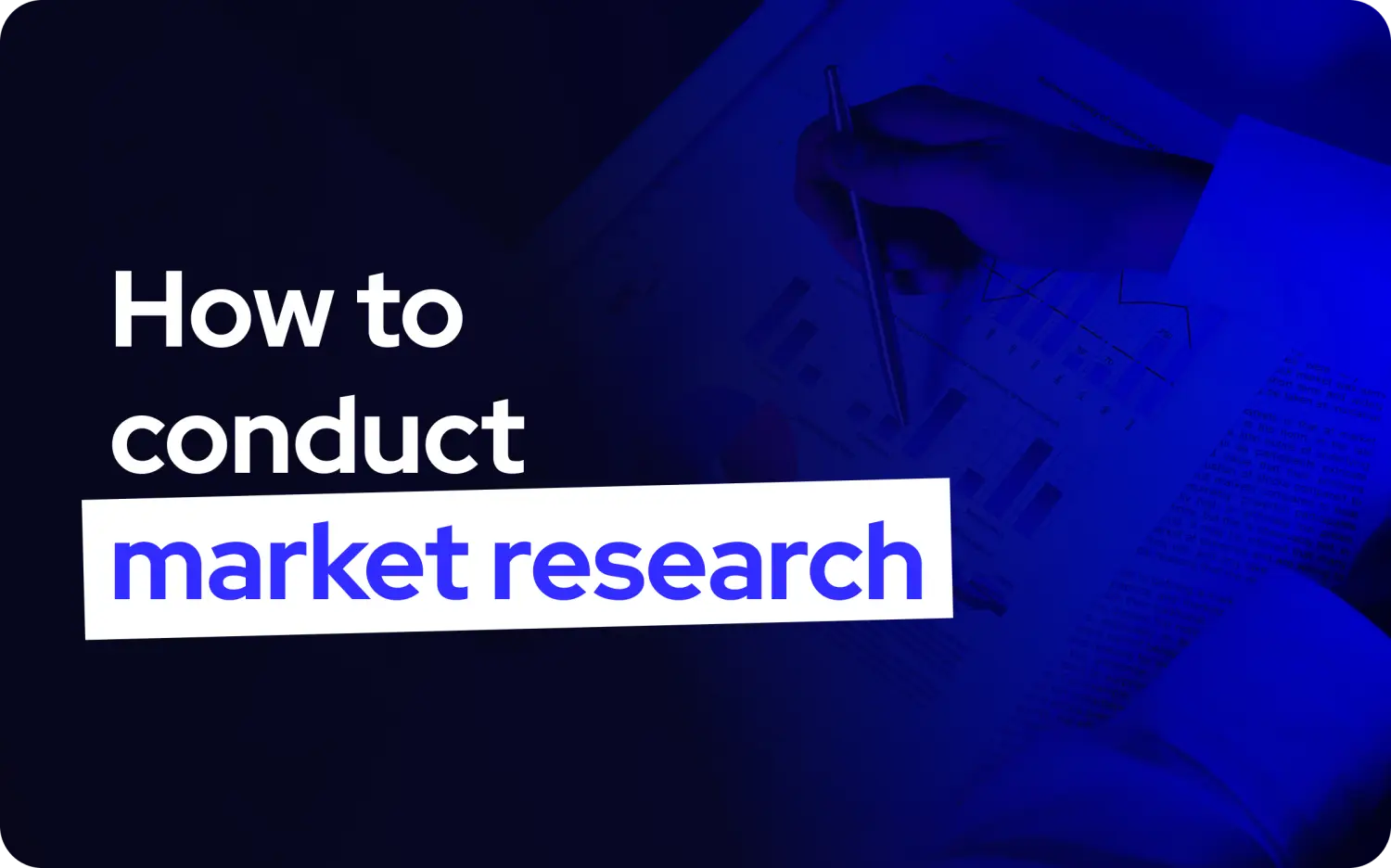 25 market research methods that transform your business strategy