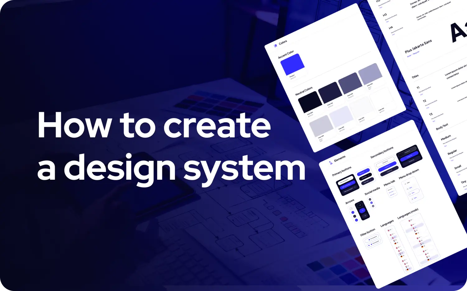 25 Proven ways to create a design system that actually works