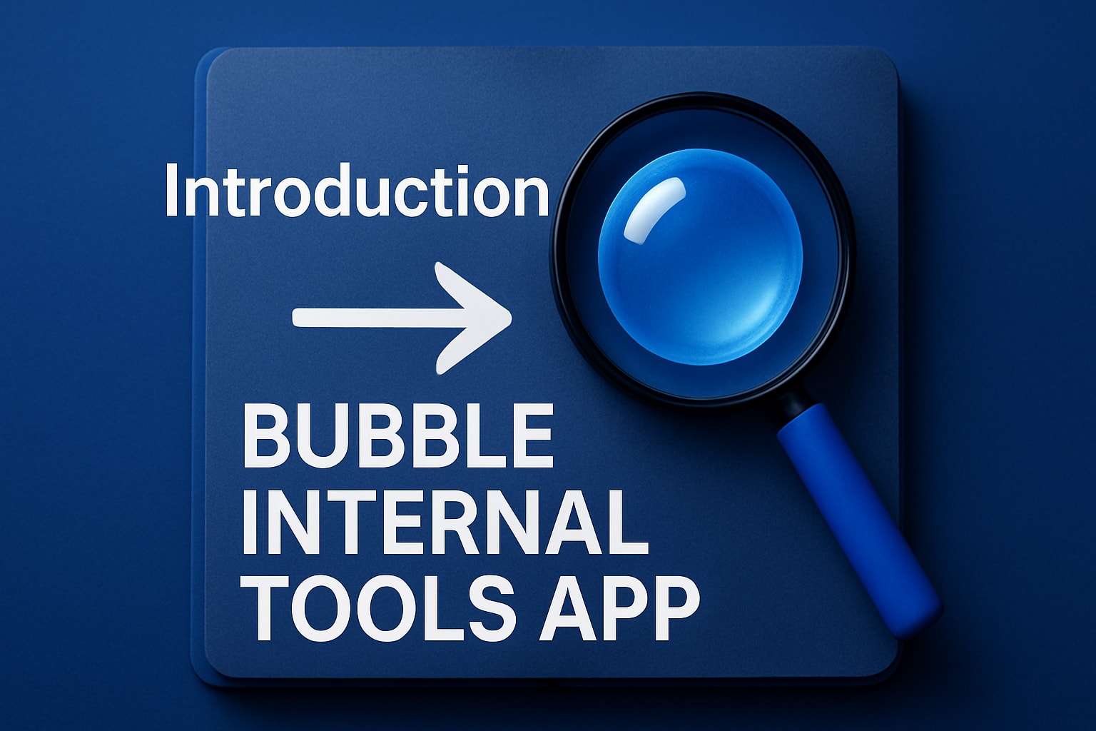 The Essential Guide to Bubble Internal Tools App (2026)