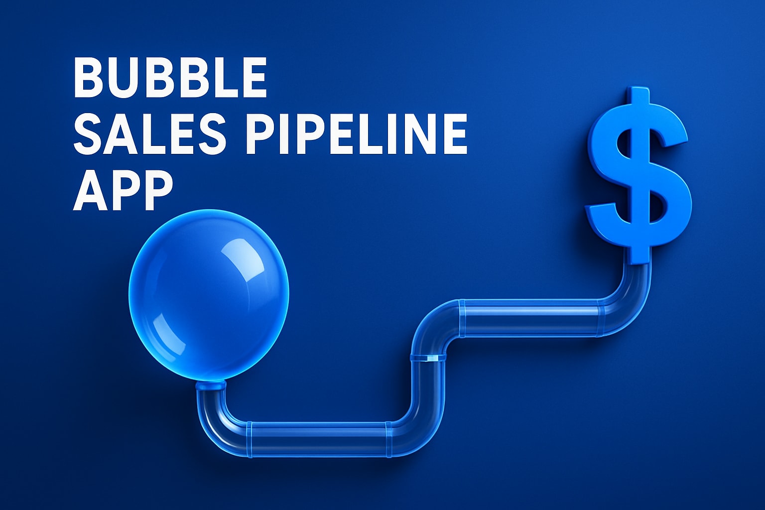 Bubble Sales Pipeline App Guide: Your 2026 Success Blueprint