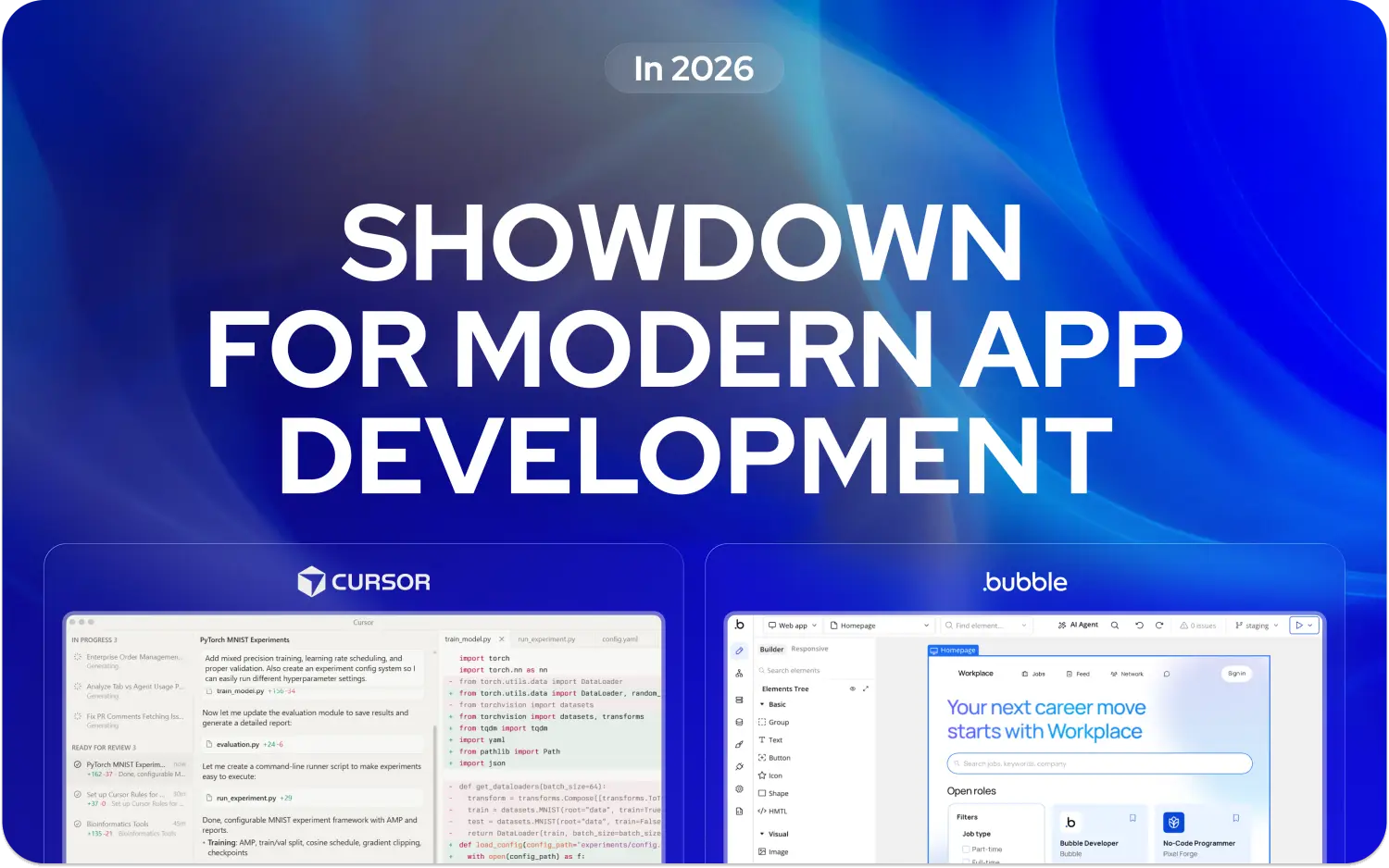 Bubble vs Cursor AI for modern app development 2026