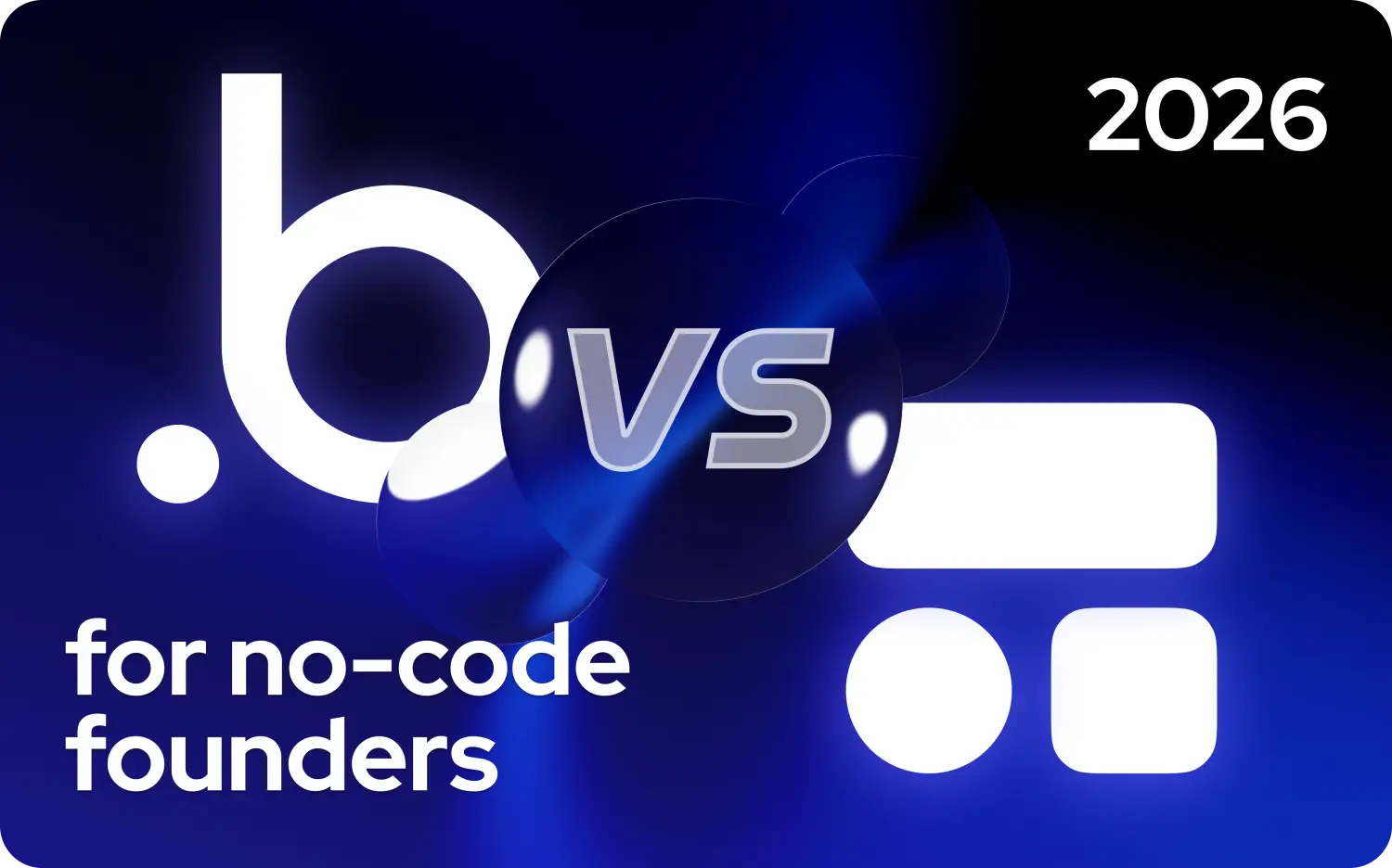 Bubble vs Softr in 2026 for no-code founders