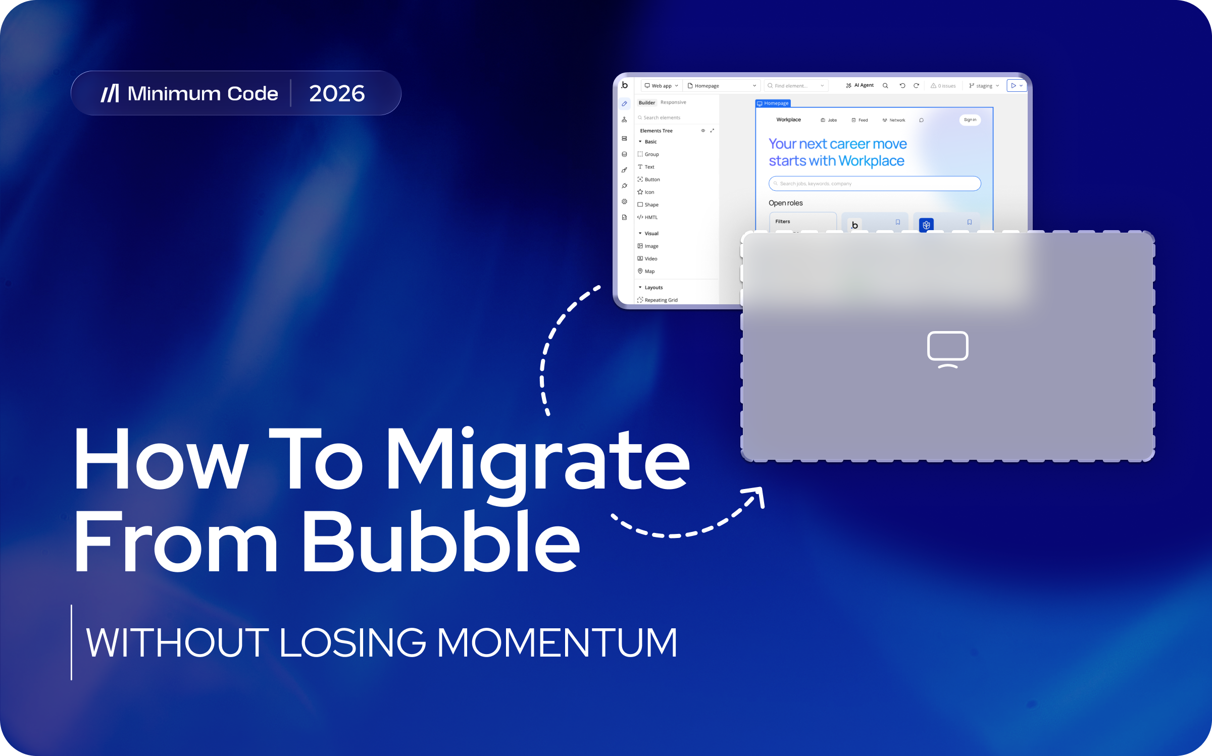 How to migrate from Bubble without losing momentum