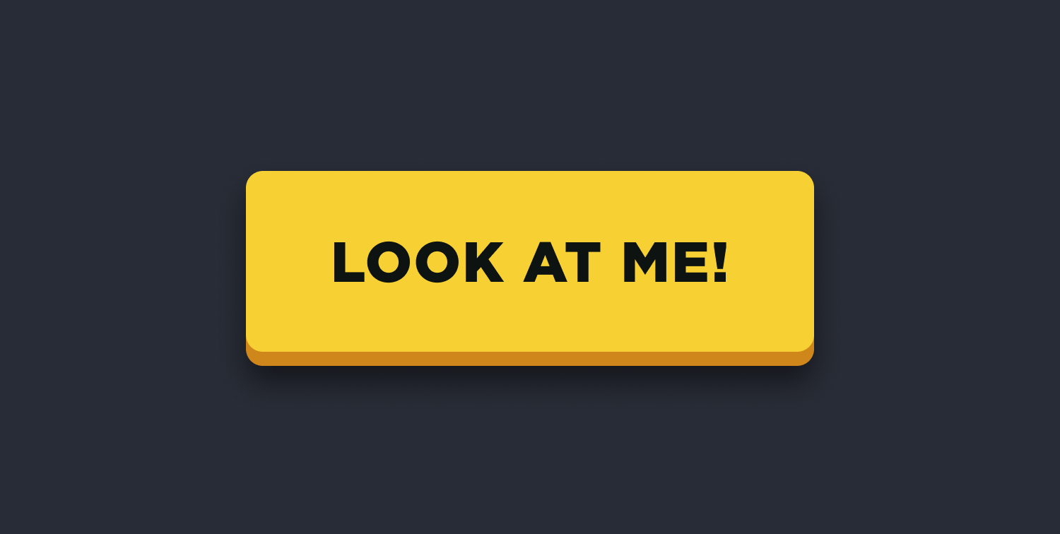 A bright yellow button reading “Look at me!” on a dark grey background.