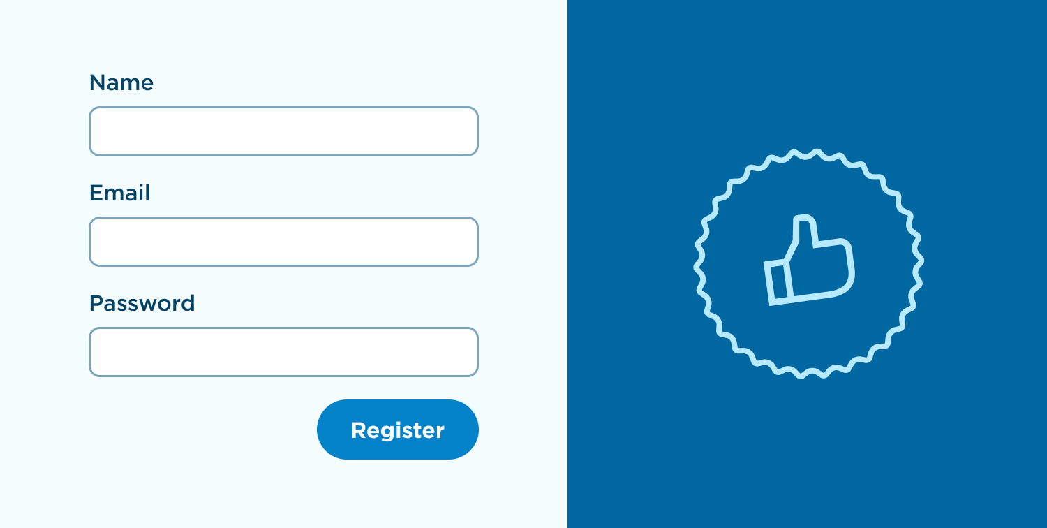 A simple sign up form asking for name, email, and password. Next to it an image of a hand giving a thumbs up. 