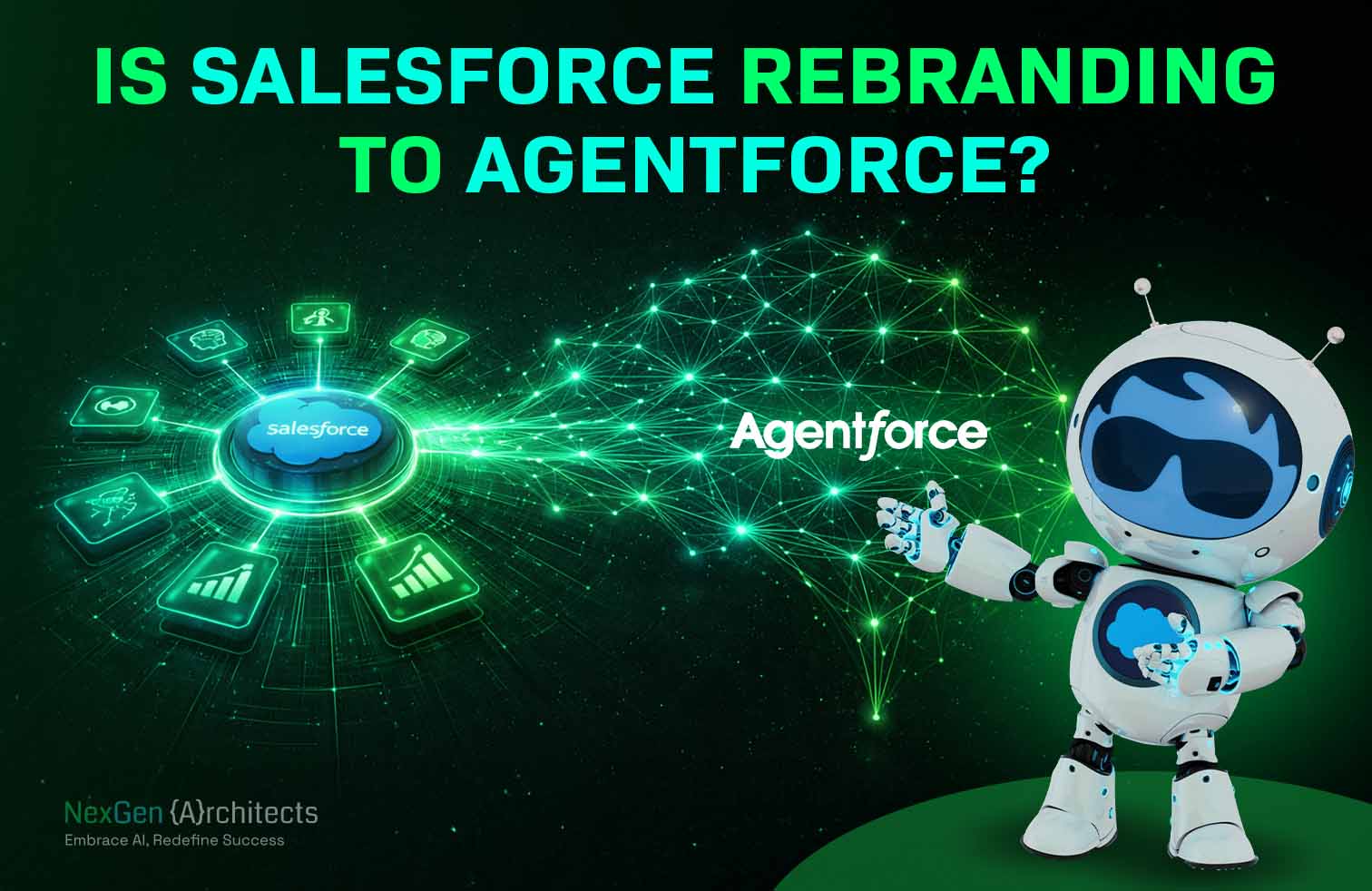 Is Salesforce Rebarnding to Agentforce?