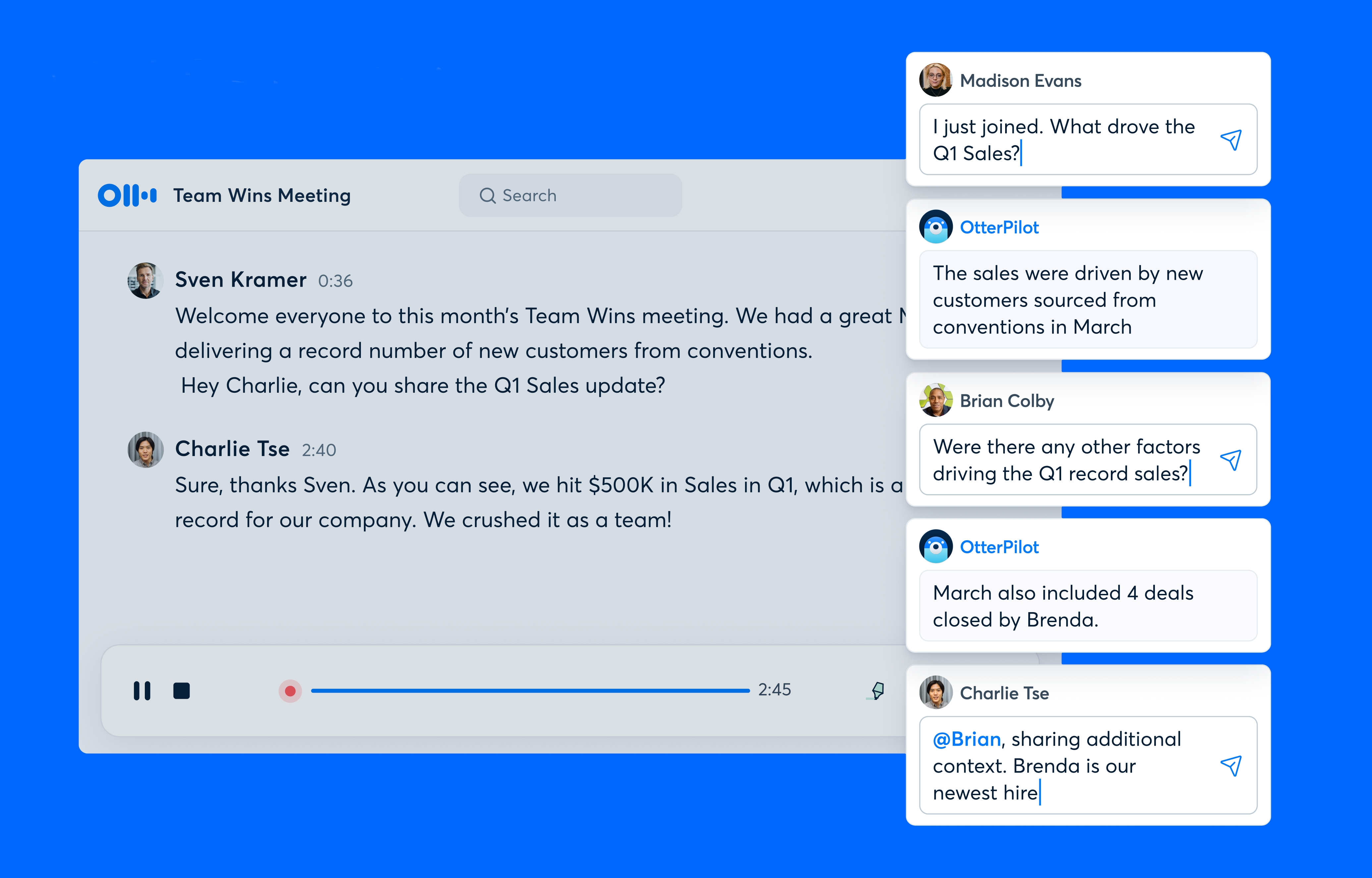 Otter AI Chat will help you catch up to the meeting if you ask “I’m late to the meeting! What did I miss?”