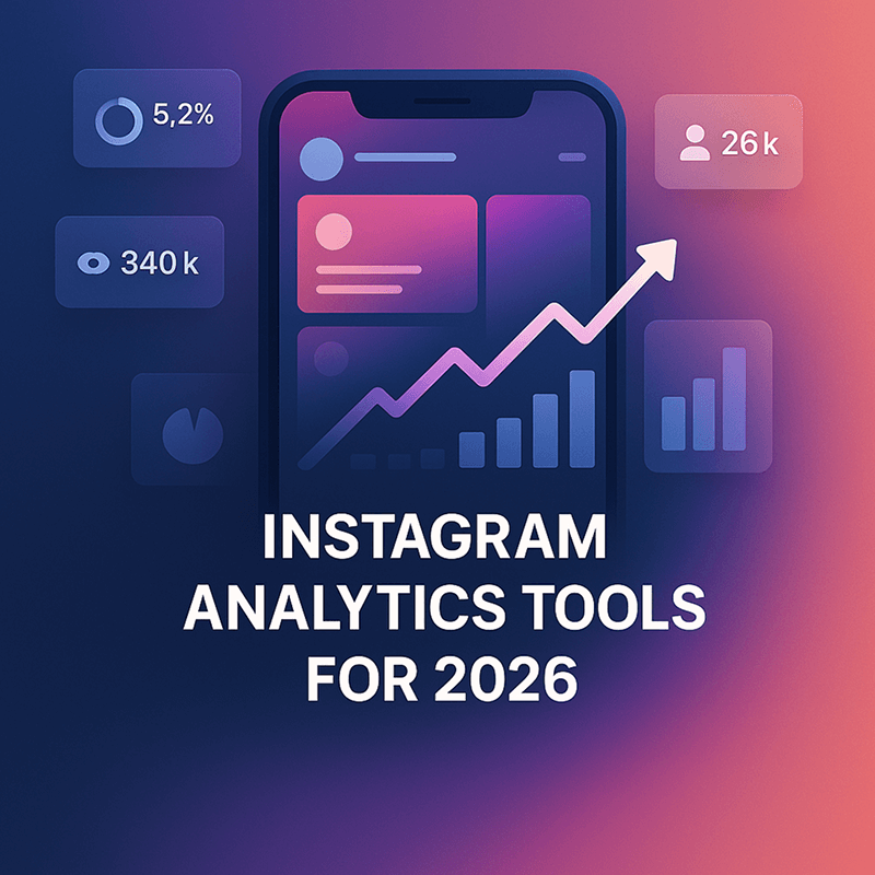 Top 6 Instagram Analytics Tools to Grow Your Audience 2026