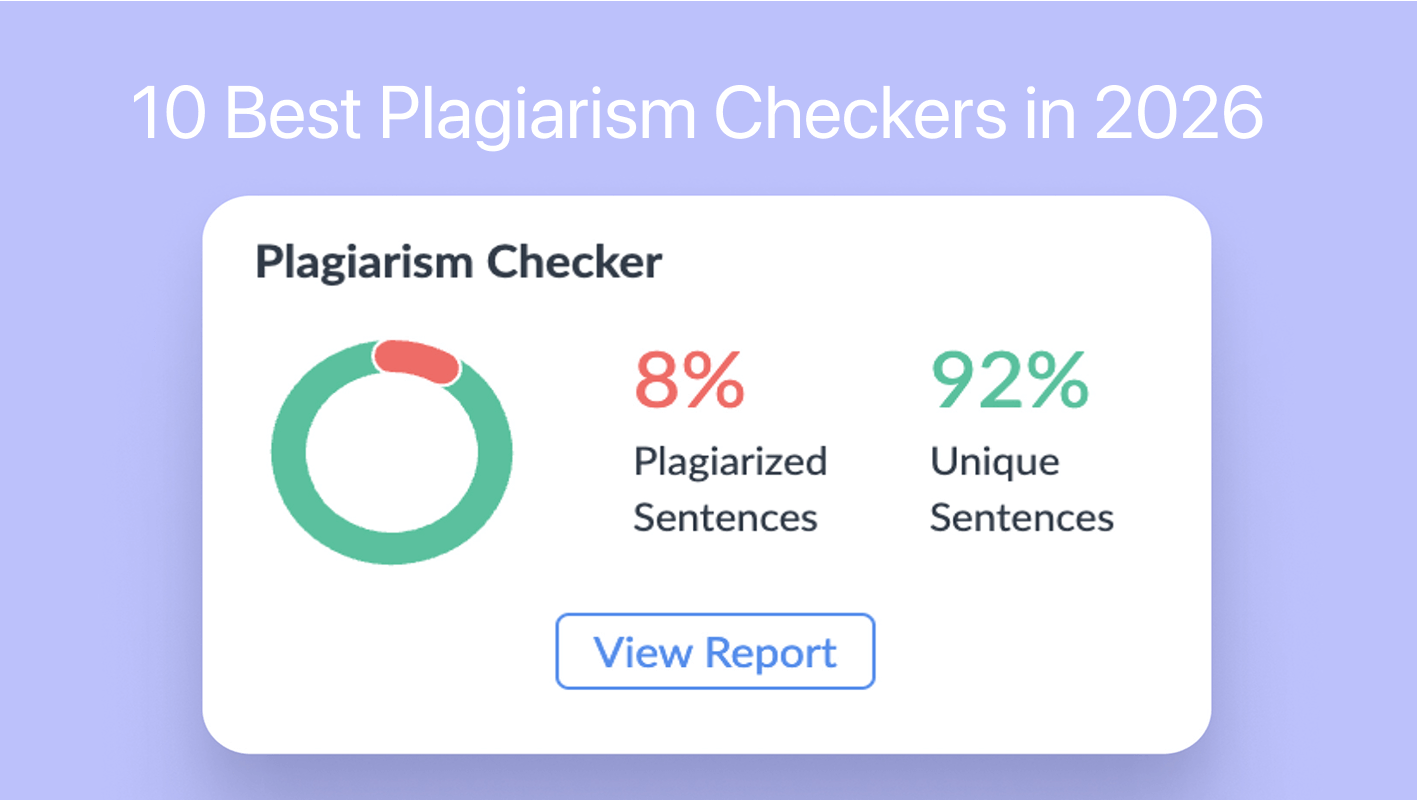 10 Best Plagiarism Checkers in 2026 (Including AI Detection)