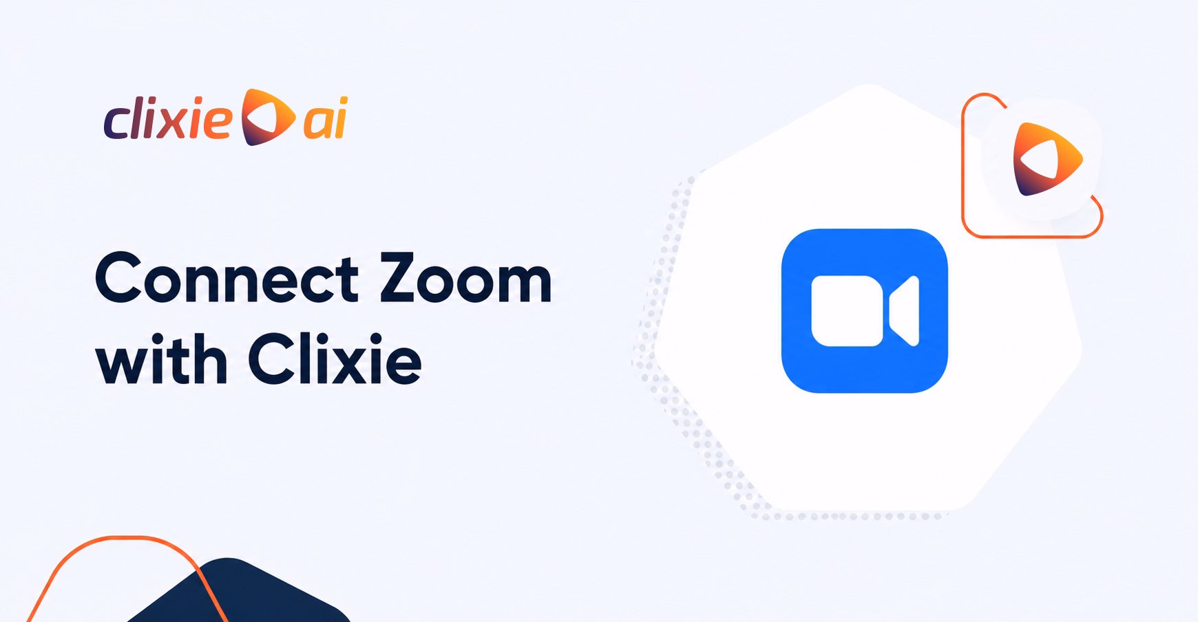 graphic showing a Zoom integration with Clixie. The design features the Clixie logo and the headline “Connect Zoom with Clixie” alongside a large Zoom icon, illustrating how recorded Zoom meetings can be transformed into interactive video training and learning experiences within the Clixie platform.