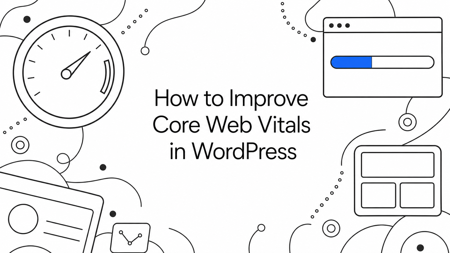 How to Improve Core Web Vitals in WordPress