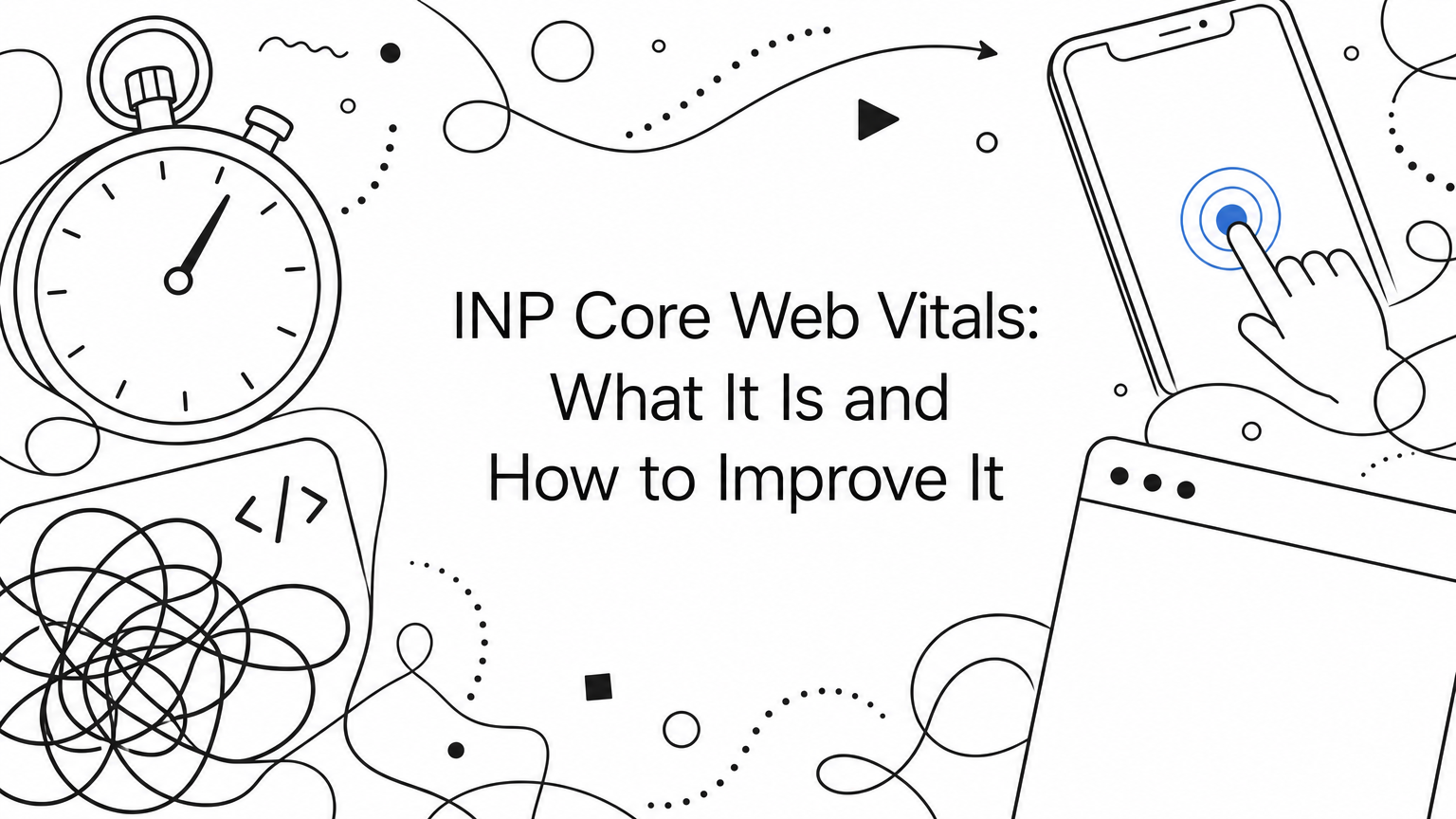 INP Core Web Vitals: What It Is and How to Improve It