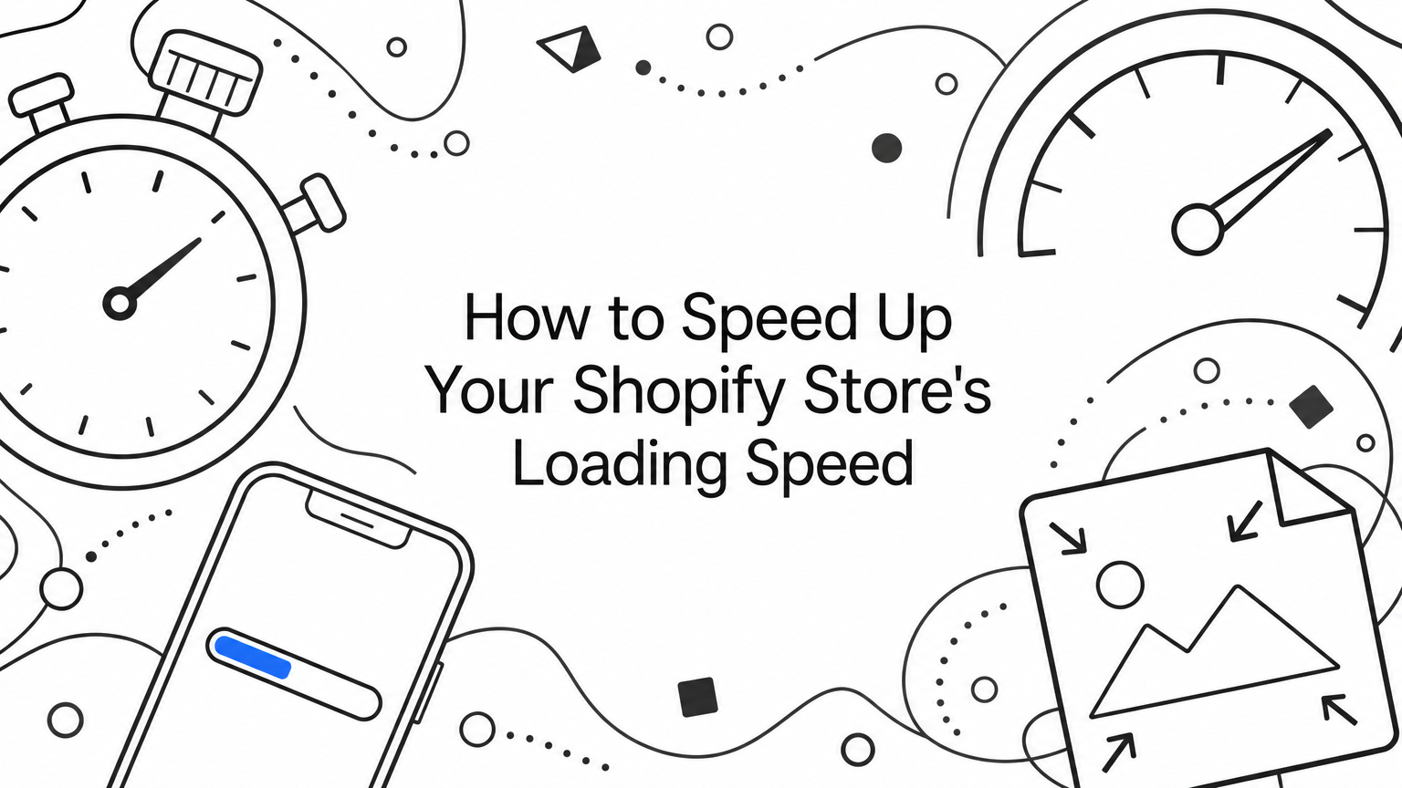 How to Speed Up Your Shopify Store's Loading Speed