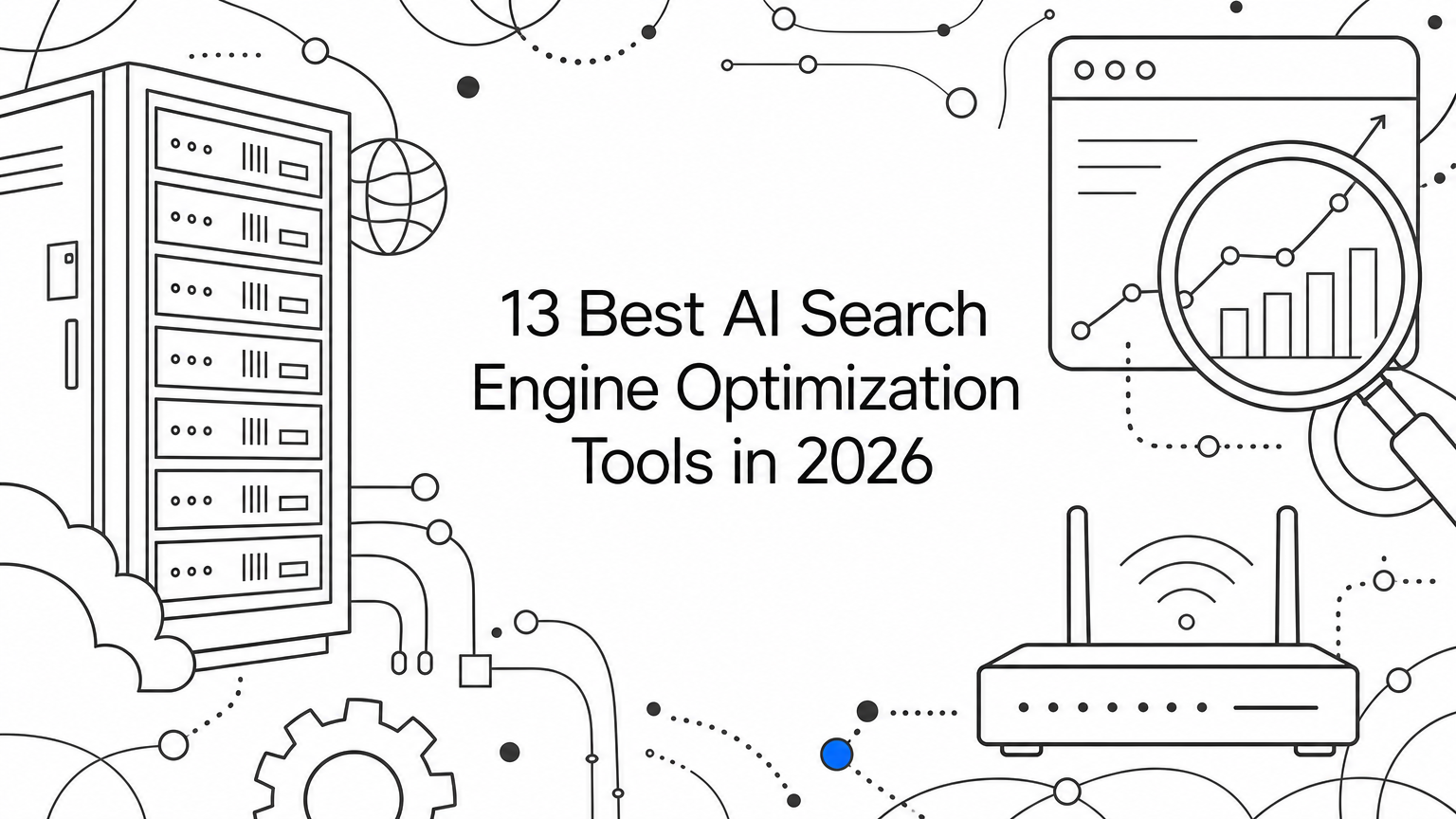 13 Best AI Search Engine Optimization Tools in 2026