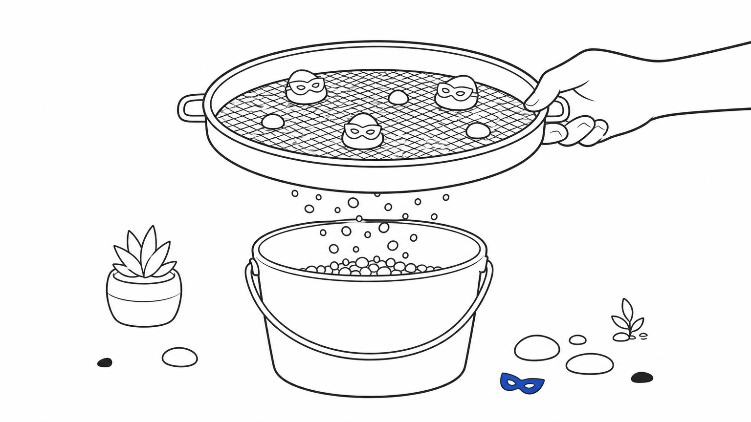 A sieve with masked pebbles resting on top while plain pebbles fall through into a bucket.