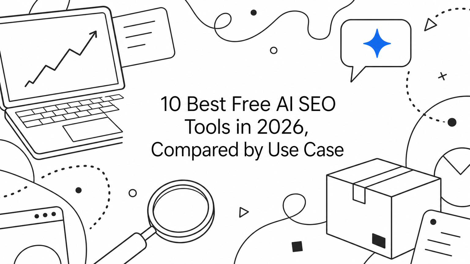 10 Best Free AI SEO Tools in 2026, Compared by Use Case