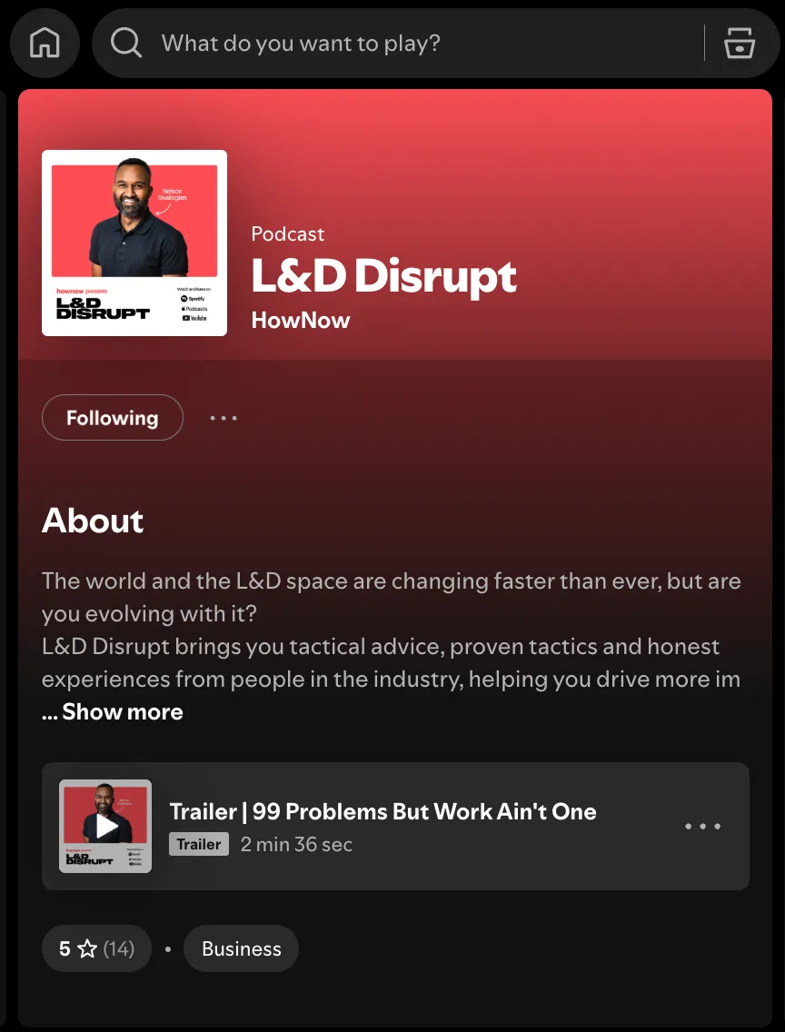 L&D Disrupt podcast by HowNow for learning and development leaders