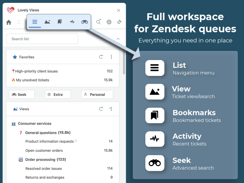 Access views, searches, bookmarks, and recent activity in one place so your team can move through queues without switching tools or losing context.
