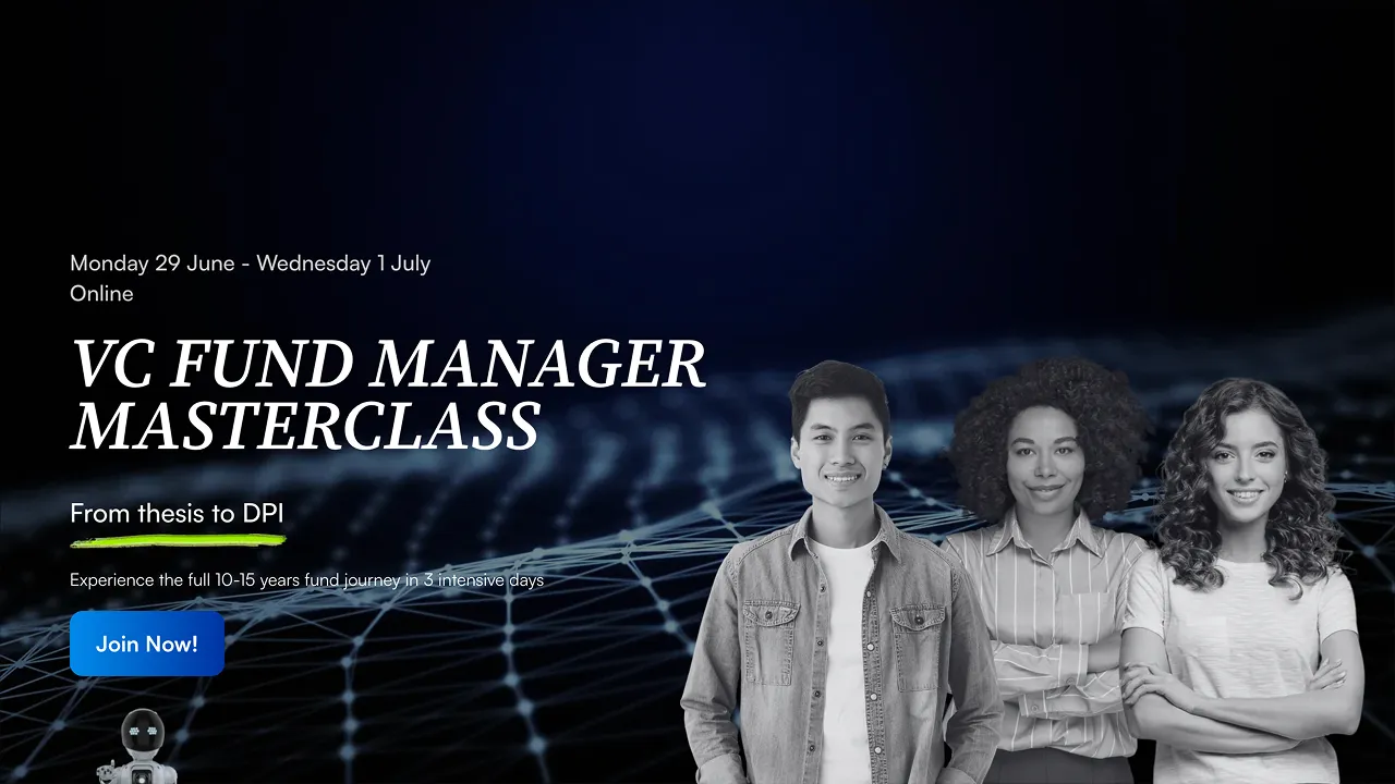 VC Fund Manager Masterclass | Summer 2026 Edition