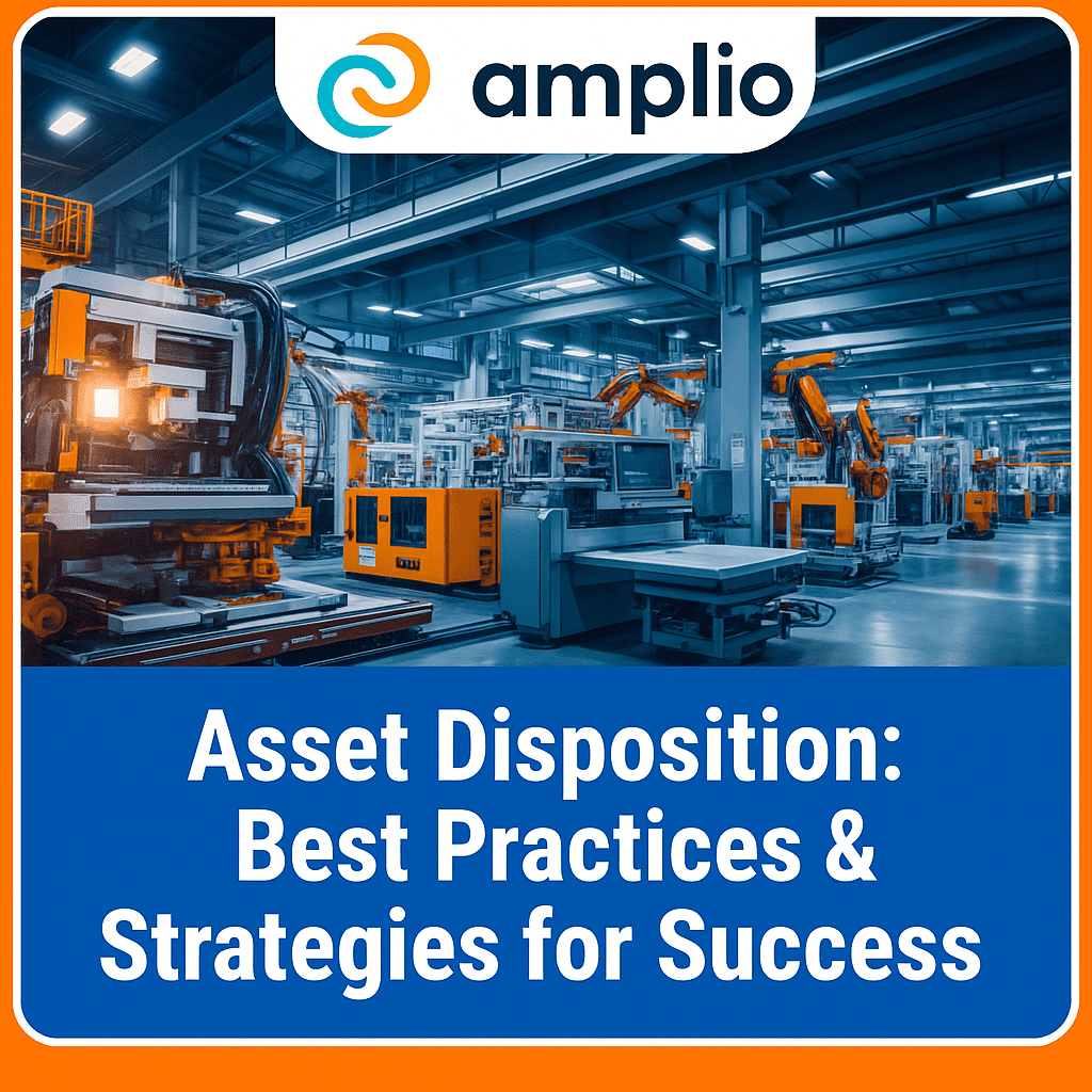 Asset Disposition: Best Practices & Strategies for Success
